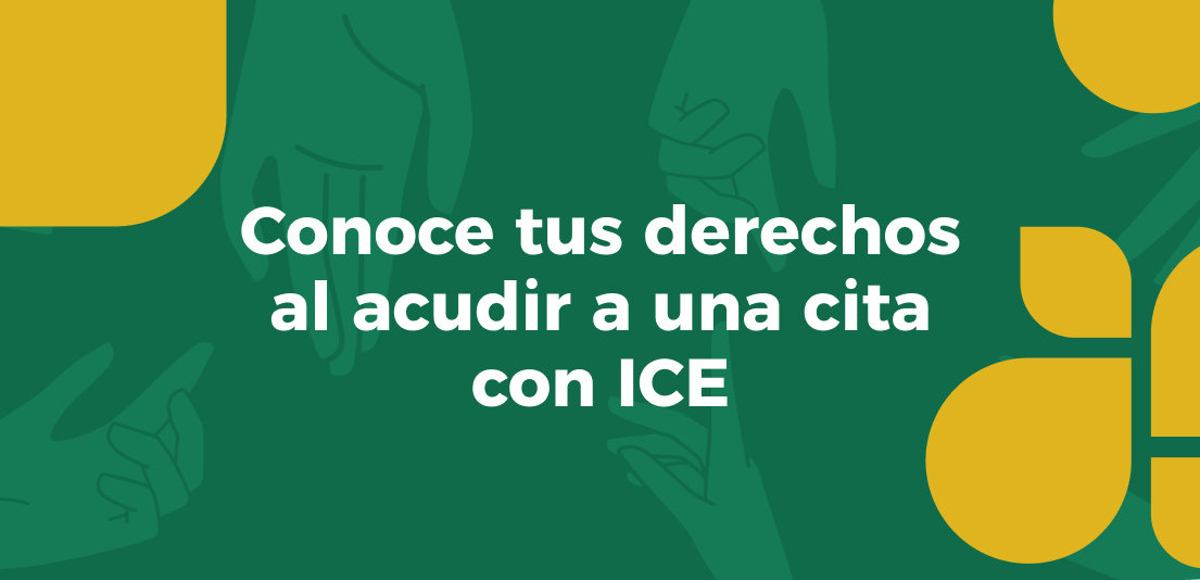 Conoce tus derechos al acudir a una cita con ICE