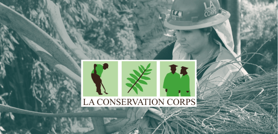 LA Conservation Corps, el programa de empleo y conservación ambiental para jóvenes en Los Ángeles