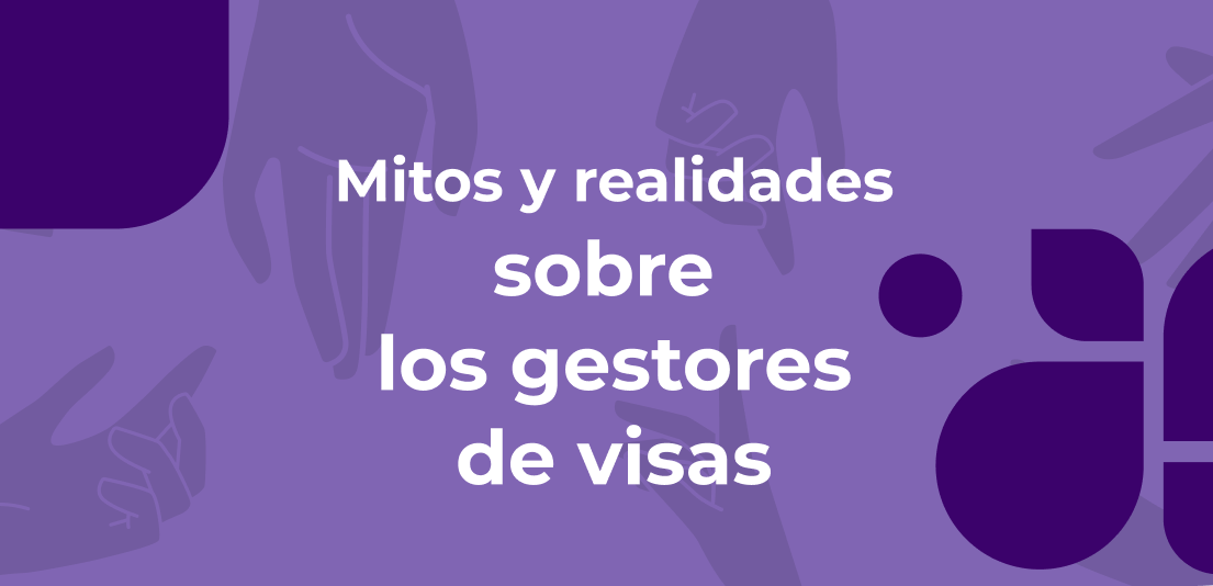 Mitos y realidades sobre los gestores de visas